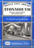Book cover of Branch Lines Around Avonmouth - Hotwells, Severn Beach and via Henbury by MITCHELL, Vic & SMITH, Keith